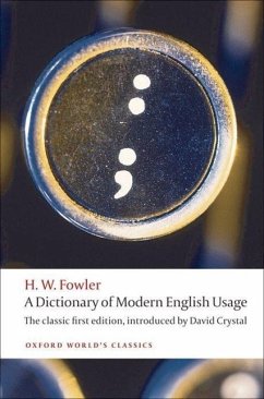 A Dictionary of Modern English Usage - Fowler, H. W.