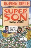 Boring Bible: Super Son