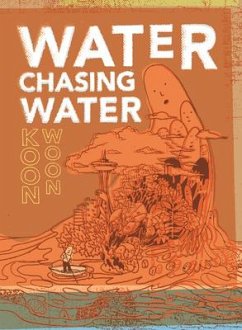 Water Chasing Water - Woon, Koon