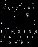Giny Vos: Singing in the Dark