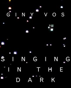 Giny Vos: Singing in the Dark