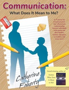 Communication: What Does It Mean to Me? - Faherty, Catherine