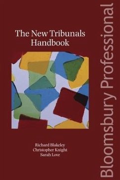 The New Tribunals Handbook - Blakeley, Richard; Knight, Christopher; Love, Sarah