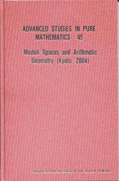 Moduli Spaces and Arithmetic Geometry - Mukai, Shigeru / Miyaoka, Yoichi / Mori, Shigefumi / Moriwaki, Atsushi / Nakamura, Iku (eds.)