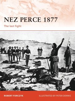 Nez Perce 1877: The Last Fight - Forczyk, Robert