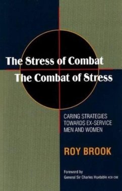 Stress of Combat -- The Combat of Stress (Updated 2010 Edition) - Brook, Roy