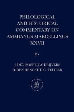 Philological and Historical Commentary on Ammianus Marcellinus XXVII - Den Boeft, Jan; Drijvers, Jan Willem; Den Hengst, Daniël; Teitler, Hans C