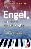 Ein Engel, der duch die Hölle ging