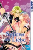 Splitter der Liebe