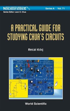 A Practical Guide for Studying Chua's Circuits - Kilic, Recai