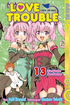Die Nacht des Festes / Love Trouble Bd.13 - Hasemi, Saki;Yabuki, Kentaro