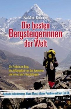 Die besten Bergsteigerinnen der Welt - Bachinger, Eva M.