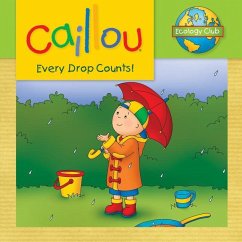 Caillou: Every Drop Counts: Ecology Club