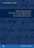 'Wie benimmt sich der Prof. Freud eigentlich?'