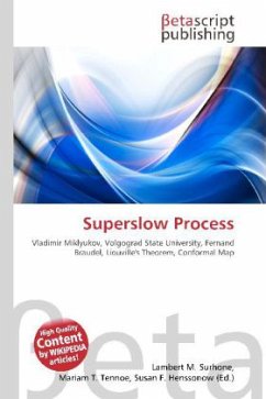 Superslow Process