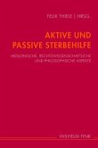 Aktive und Passive Sterbehilfe