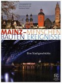 Mainz - Menschen, Bauten, Ereignisse Mainz - Menschen, Bauten, Ereignisse