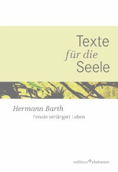 Freude verlängert Leben - Barth, Hermann