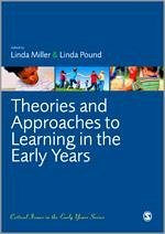 Theories and Approaches to Learning in the Early Years