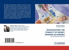INVESTIGATING THE STABILITY OF MONEY DEMAND IN NAMIBIA - Mabuku, Mubusisi;Selma Karuaihe, Dr