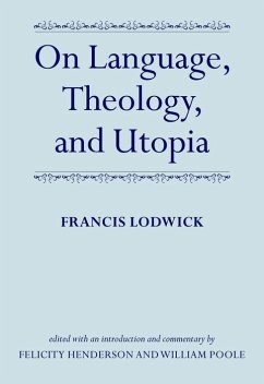 On Language, Theology, and Utopia - Lodwick, Francis