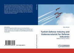 Turkish Defense Industry and Undersecretariat for Defense Industries