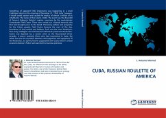 CUBA, RUSSIAN ROULETTE OF AMERICA
