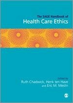 The Sage Handbook of Health Care Ethics