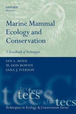Marine Mammal Ecology and Conservation: A Handbook of Techniques - Iverson, Sara J.