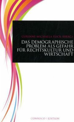 Cover Das demographische Problem als Gefahr für Rechtskultur und Wirtschaft