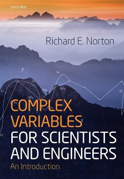 Complex Variables for Scientists and Engineers - Norton, Richard E.