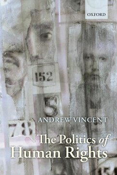 The Politics of Human Rights - Vincent, Andrew