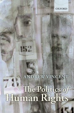 The Politics of Human Rights - Vincent, Andrew