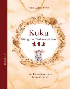 Kuku, König der Tierkreiszeichen - Zeeck, Anna