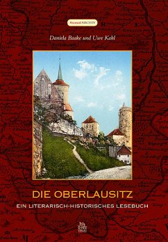 Die Oberlausitz - Baake, Daniela; Kahl, Uwe