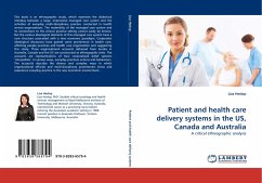 Patient and health care delivery systems in the US, Canada and Australia