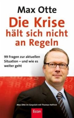 Die Krise hält sich nicht an Regeln - Otte, Max