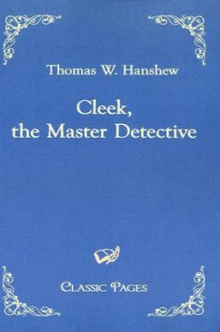 Cleek, the Master Detective - Hanshew, Thomas W.