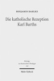 Die katholische Rezeption Karl Barths