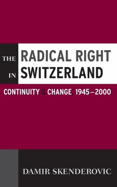 The Radical Right in Switzerland - Skenderovic, Damir