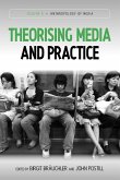 Theorising Media and Practice