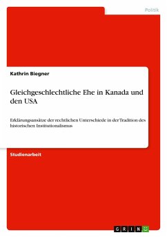 Gleichgeschlechtliche Ehe in Kanada und den USA - Biegner, Kathrin