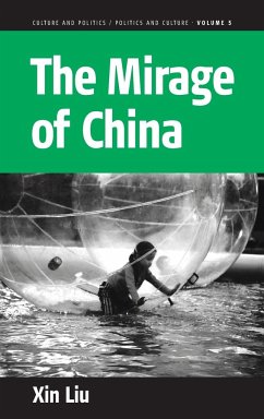 The Mirage of China - Liu, Xin