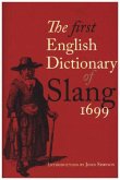 The First English Dictionary of Slang 1699 The First English Dictionary of Slang 1699