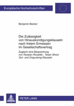 Die Zulässigkeit von Hinauskündigungsklauseln nach freiem Ermessen im Gesellschaftsvertrag - Becker, Benjamin