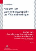 Auskunfts- und Wertermittlungsansprüche des Pflichtteilsberechtigten