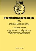 Hundert Jahre allgemeines und gleiches Wahlrecht in Österreich
