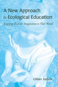 A New Approach to Ecological Education - Judson, Gillian