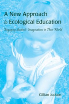 A New Approach to Ecological Education - Judson, Gillian