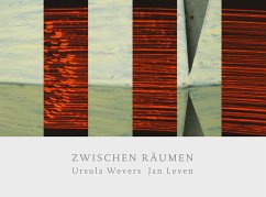 Zwischen Räumen - Wevers, Ursula; Leven, Jan